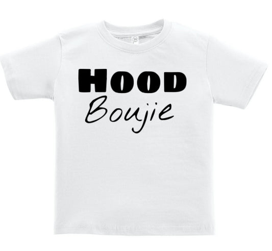 Hood Boujie- Kids White Tshirt, Youth Tshirt, Toddler Tshirt, White Tee